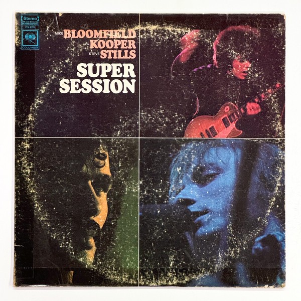 Mike Bloomfield / Al Kooper / Steve Stills – Super Session Vinyl LP 1970