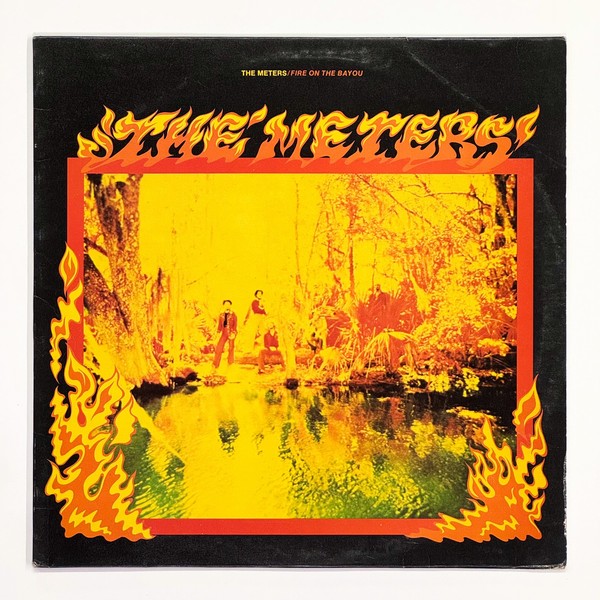 The Meters – Fire On The Bayou United Kingdom Vinyl LP 1975